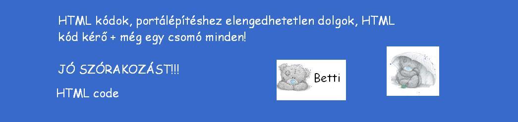 HTML code  - Betti oldala!